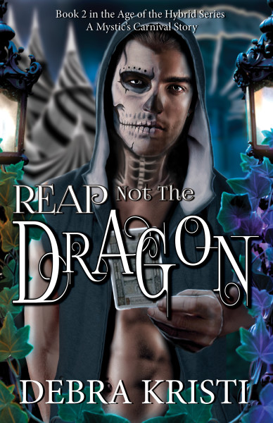 Reap Not the Dragon (Age of the Hybrid: Book Two)